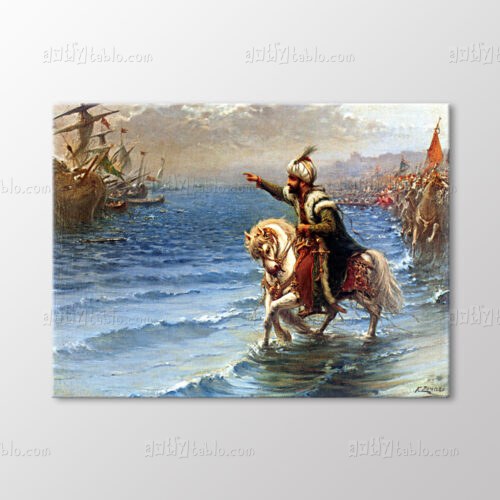 Fatih'in Orduya Komuta Etmesi Tablo kanvas tablo